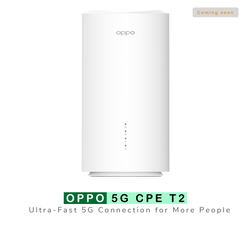 OPPO 5G CPE T2 Ultra-Fast 5G Connection for More People