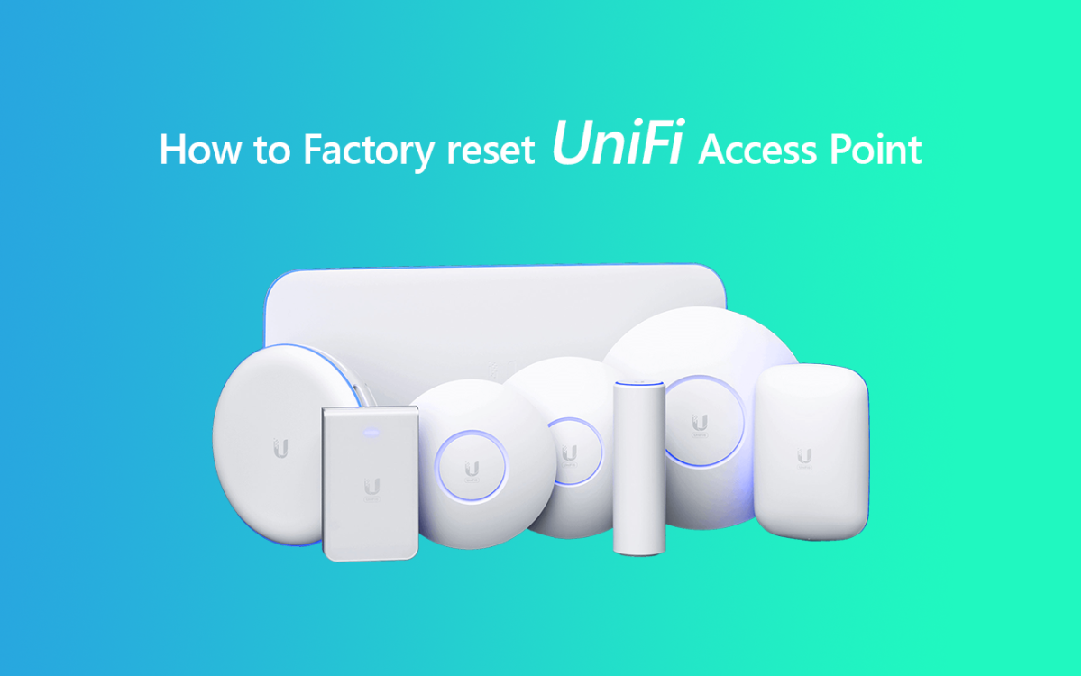 How to Factory Reset UniFi Access Point