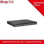 Draytek VigorSwitch P2540x 54-Port Layer 2+ Managed 10G PoE Switch